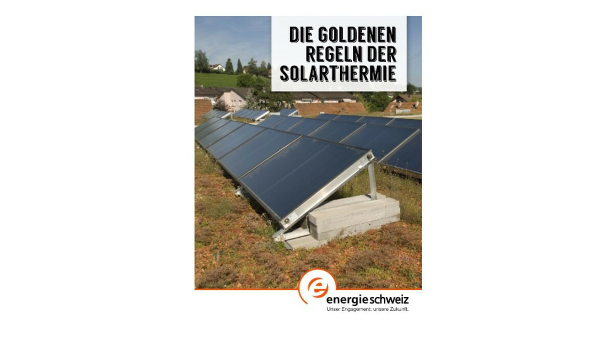 Die goldenen Regeln der Solarthermie
