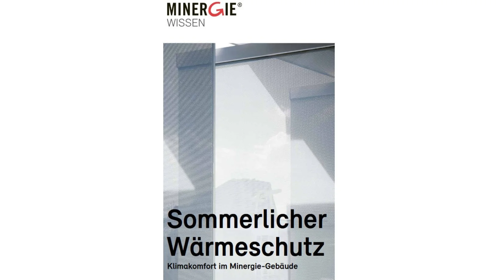 Sommerlicher Wärmeschutz (Minergie)